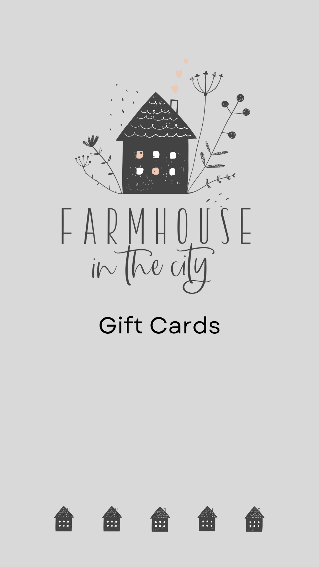 Farmhouse in the City Gift Card